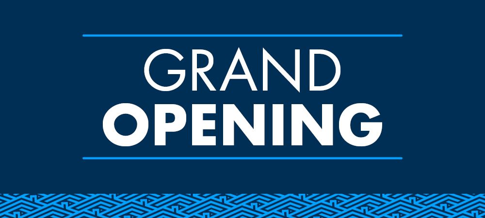 Grand Opening