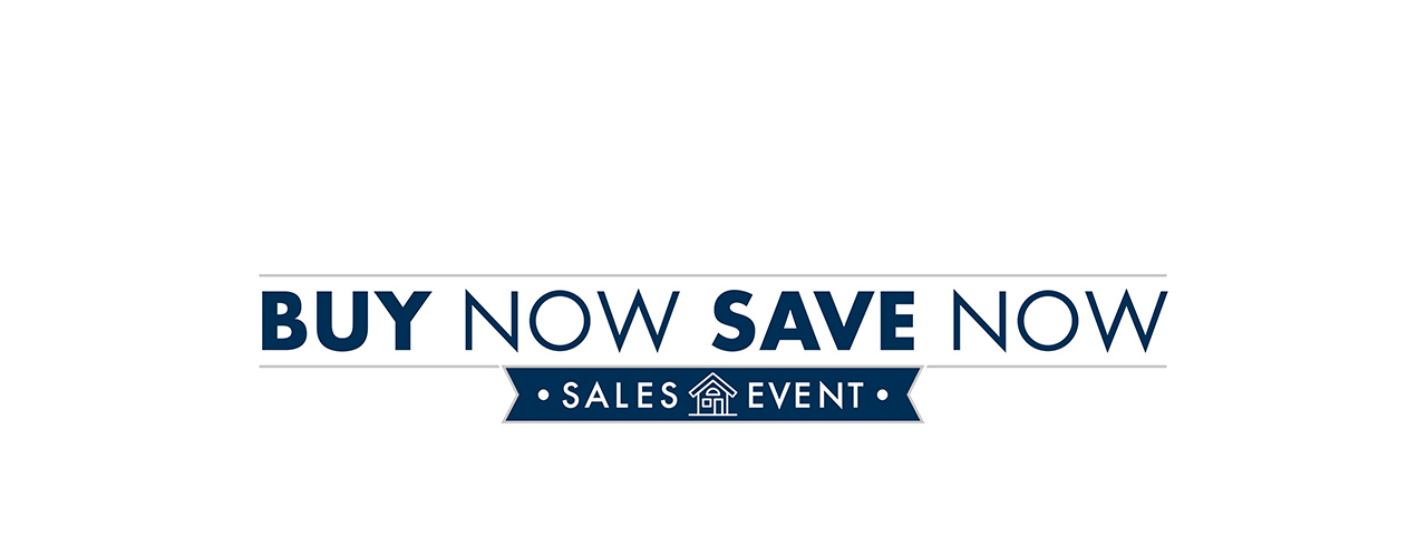 Buy now save now Sales Event